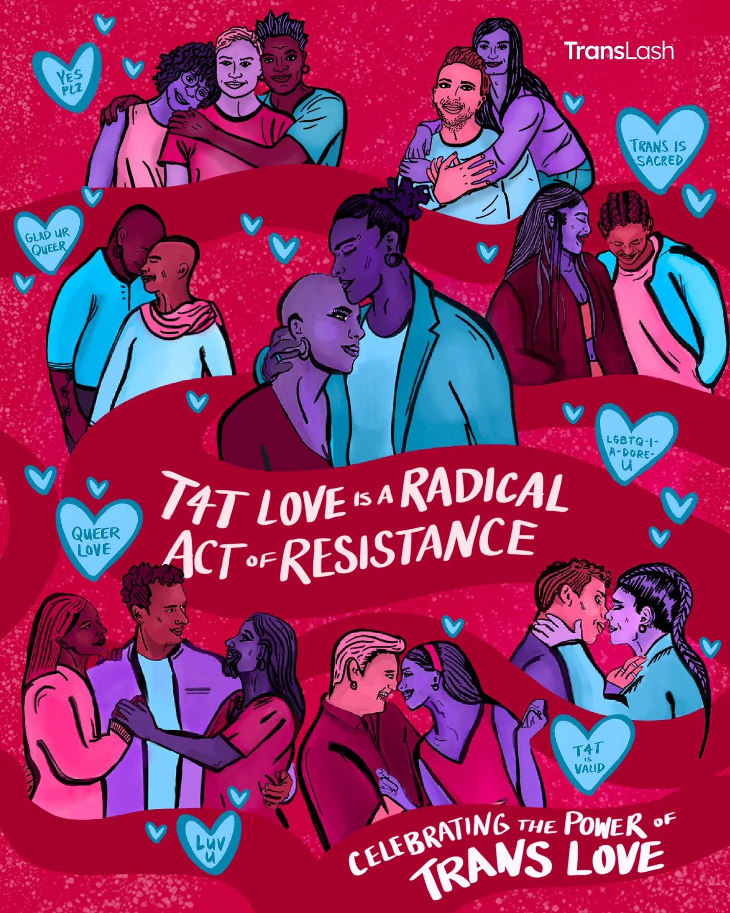 Poster reading T4T love is a radical act of resistance surrounded by embracing couples